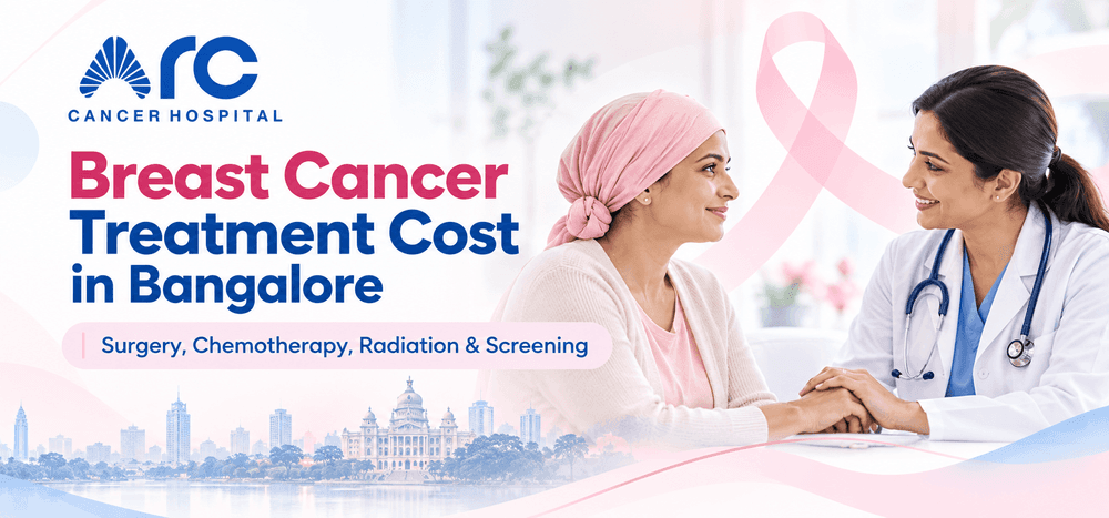 Breast Cancer Treatment Cost in Bangalore